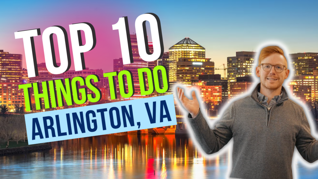 Arlington things to do 2024, Arlington Virginia hidden gems, Arlington dream home, The Davenport Group real estate, Expert real estate guidance, Arlington relocation guide, Arlington attractions 2022, Arlington home buying tips, Arlington real estate experts, Contact The Davenport Group