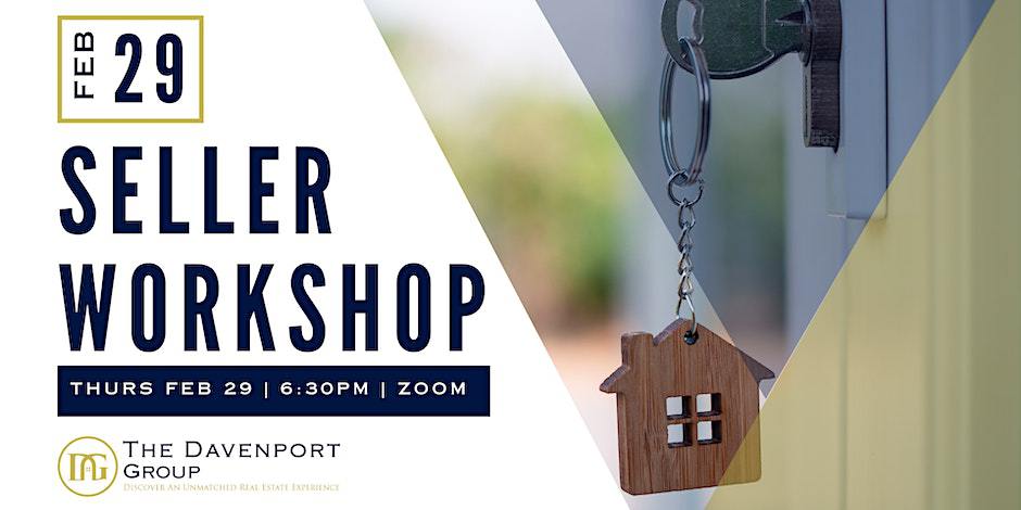 Home Selling Workshop Stress-Free Home Sale Real Estate Investment The Davenport Group Discover Arlington Home Preparation Tips Real Estate Market Trends Selling and Buying Homes Home Renovation Strategies Real Estate Expert Advice