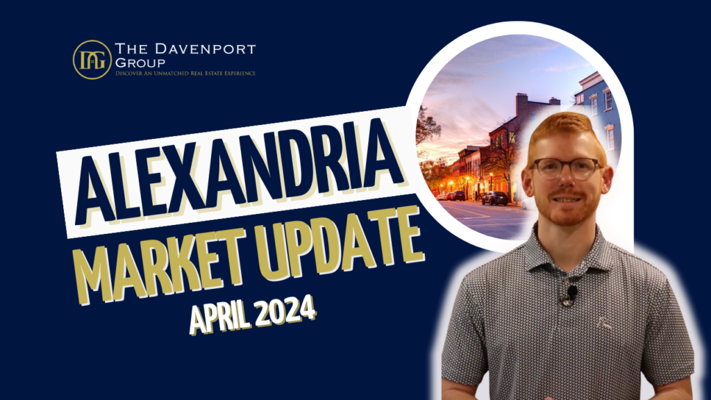 Alexandria VA real estate, Alexandria housing statistics, quick home sales, rising property prices, The Davenport Group, real estate investment Alexandria