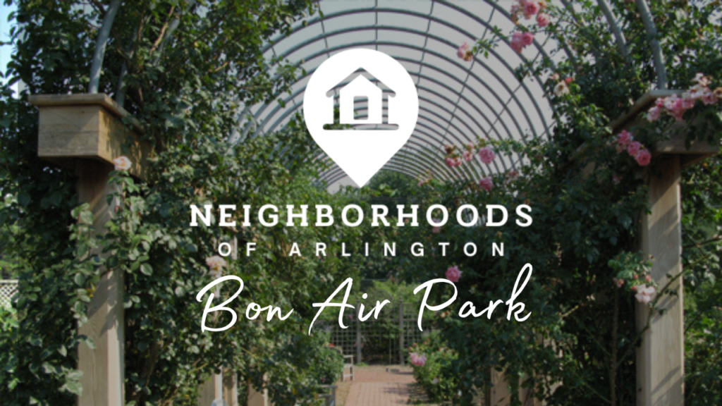 Bon Air Park Arlington, Arlington VA neighborhoods, Urban green spaces, Community living Arlington, Arlington rose garden, Serene neighborhoods Arlington, Family-friendly parks, The Davenport Group, Arlington real estate, Outdoor recreation Arlington.