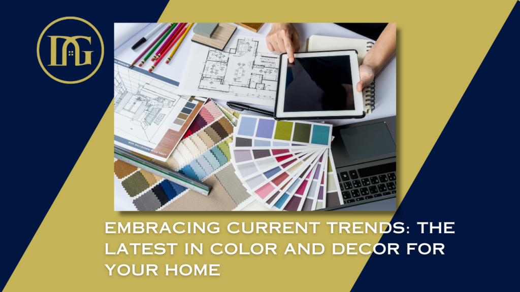 Interior design trends, Trendy colors home decor, Earth tones interior, Bold accent pieces, Home styling tips, Modern decor ideas, The Davenport Group, Home renovation trends, Living space transformation, Contemporary home aesthetics.