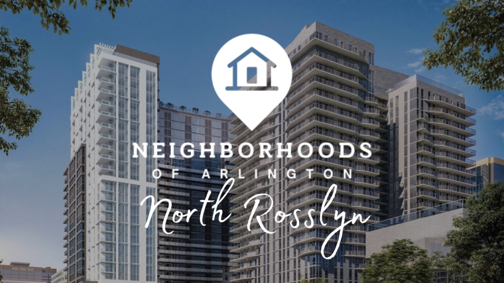 North Rosslyn Arlington, Urban lifestyle Arlington, Skyline views Arlington, Modern residences Arlington, Arlington-D.C. proximity, The Davenport Group, North Rosslyn dining, Urban professionals Arlington, Arlington real estate, North Rosslyn amenities.