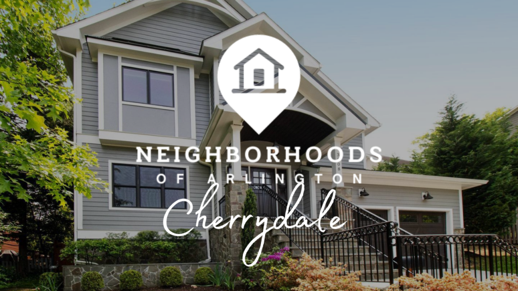 Cherrydale Arlington, Arlington village charm, Community spirit Arlington, Historical neighborhoods Arlington, Cherrydale local businesses, Quaint living Arlington, The Davenport Group, Arlington historical charm, Cherrydale lifestyle, Cherrydale real estate.